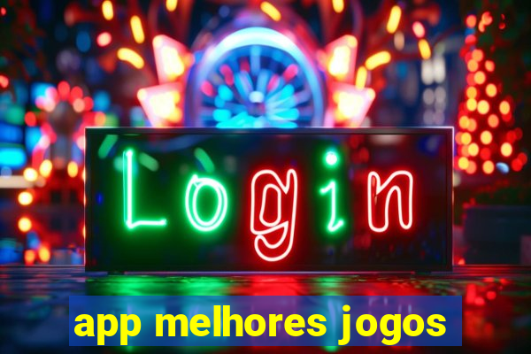 app melhores jogos